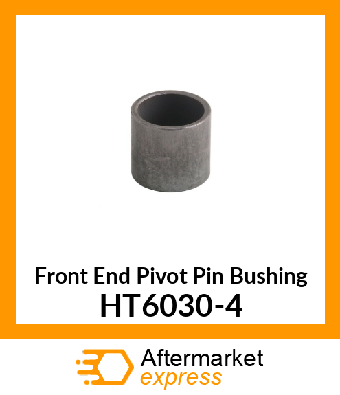 Front End Pivot Pin Bushing HT6030-4