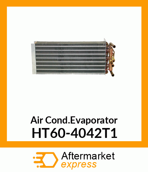 Air Cond.Evaporator HT60-4042T1