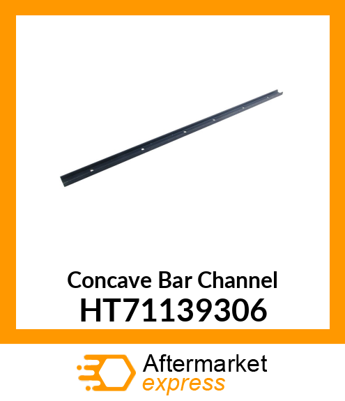 Concave Bar Channel HT71139306