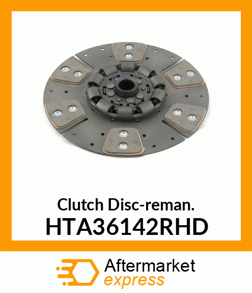 Clutch Disc-reman. HTA36142RHD