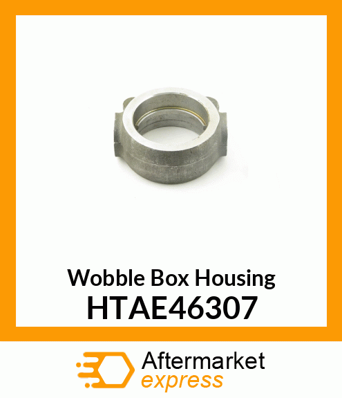 Wobble Box Housing HTAE46307