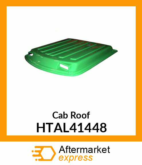 Cab Roof HTAL41448