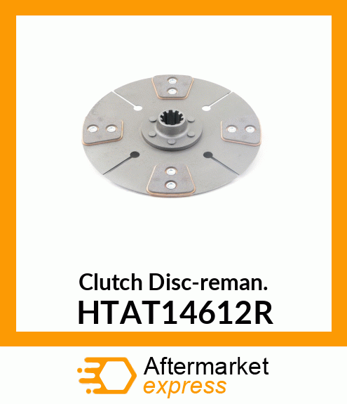 Clutch Disc-reman. HTAT14612R