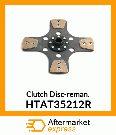 Clutch Disc-reman. HTAT35212R