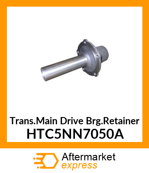 Trans.Main Drive Brg.Retainer HTC5NN7050A