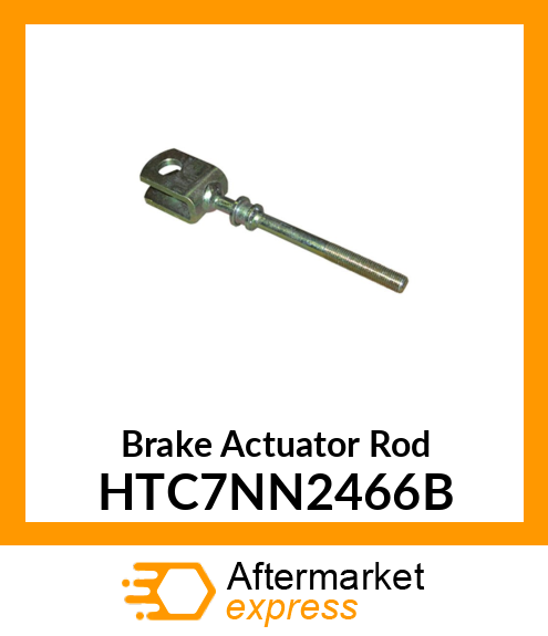 Brake Actuator Rod HTC7NN2466B
