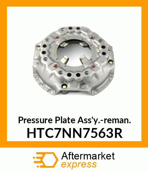 Pressure Plate Ass'y.-reman. HTC7NN7563R