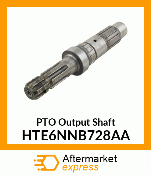 PTO Output Shaft HTE6NNB728AA