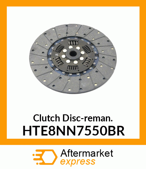 Clutch Disc-reman. HTE8NN7550BR