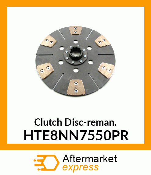 Clutch Disc-reman. HTE8NN7550PR