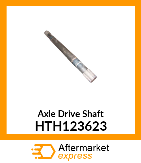 Axle Drive Shaft HTH123623