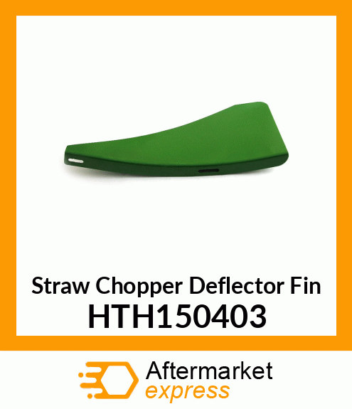 Straw Chopper Deflector Fin HTH150403