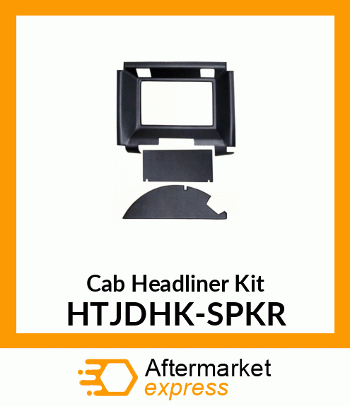 Cab Headliner Kit HTJDHK-SPKR