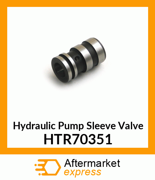 Hydraulic Pump Sleeve Valve HTR70351