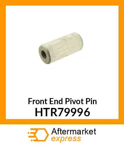 Front End Pivot Pin HTR79996