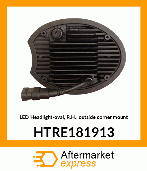 LED Headlight-oval, R.H., outside corner mount HTRE181913