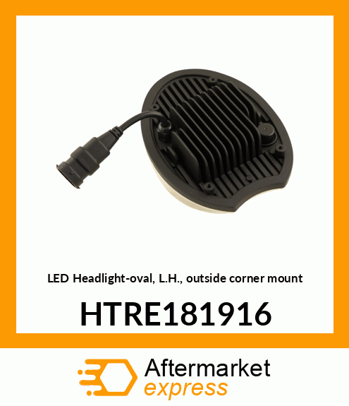 LED Headlight-oval, L.H., outside corner mount HTRE181916