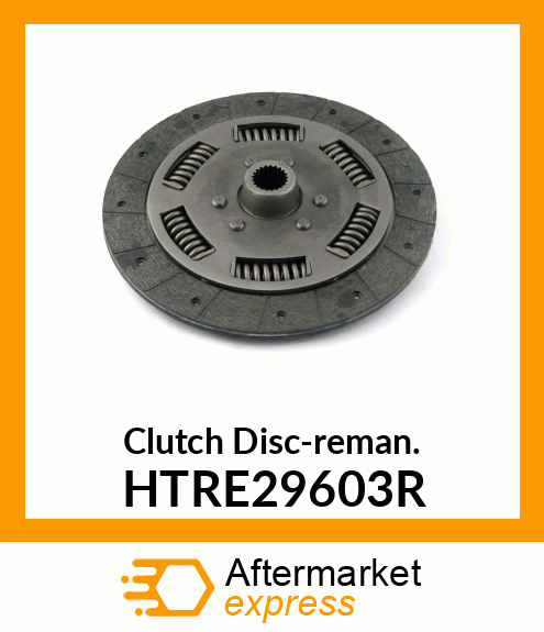 Clutch Disc-reman. HTRE29603R