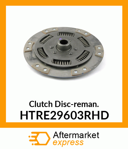Clutch Disc-reman. HTRE29603RHD