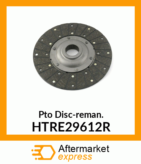 Pto Disc-reman. HTRE29612R