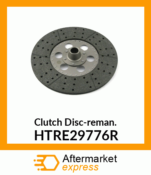 Clutch Disc-reman. HTRE29776R