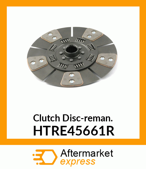 Clutch Disc-reman. HTRE45661R