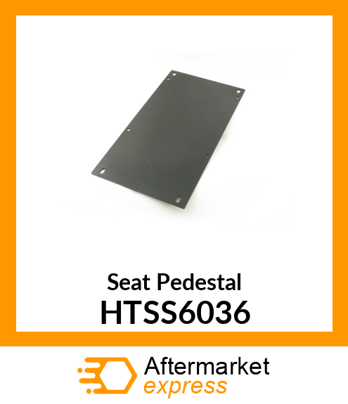 Seat Pedestal HTSS6036