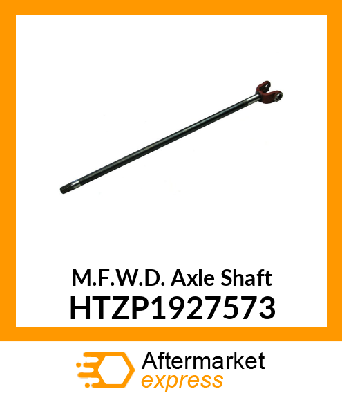 M.F.W.D. Axle Shaft HTZP1927573