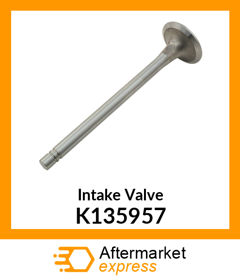 Intake Valve K135957