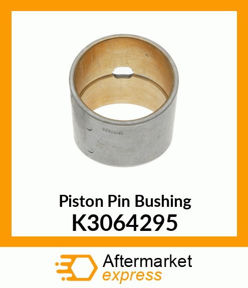 Piston Pin Bushing K3064295