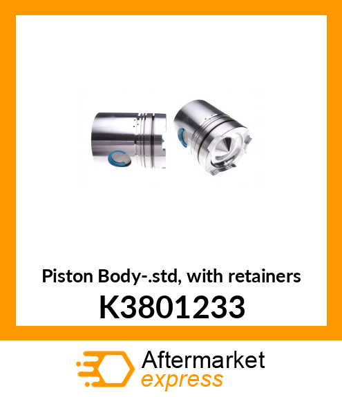 Piston Body-.std, with retainers K3801233