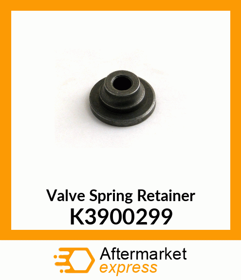 Valve Spring Retainer K3900299