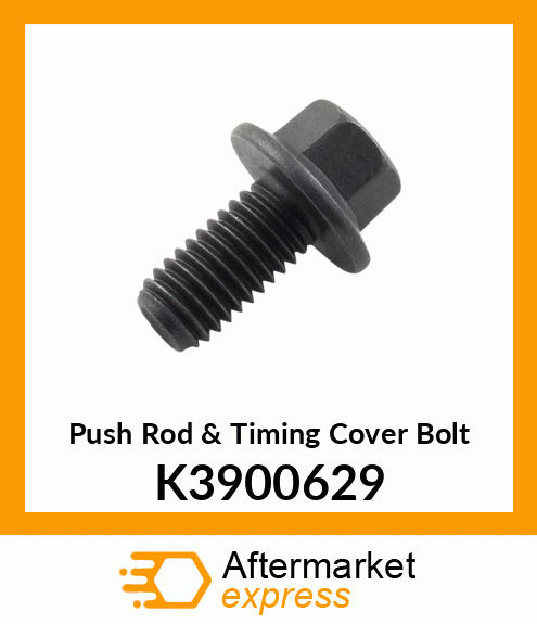 Push Rod & Timing Cover Bolt K3900629