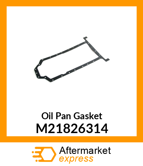 Oil Pan Gasket M21826314