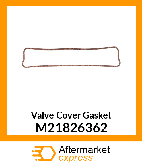 Valve Cover Gasket M21826362