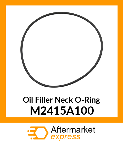 Oil Filler Neck O-Ring M2415A100