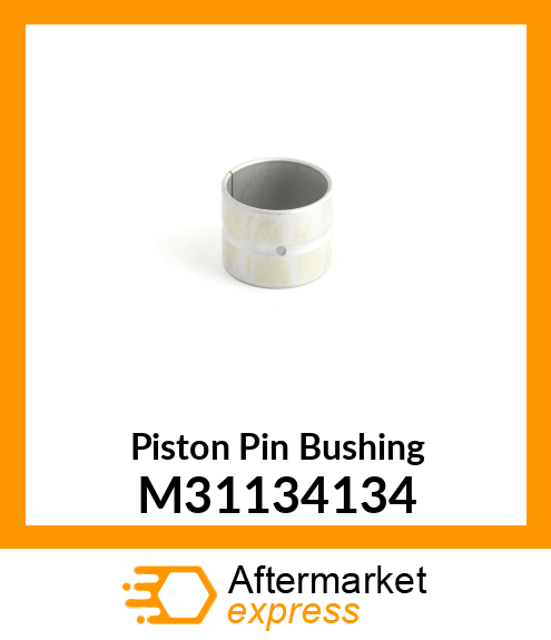 Piston Pin Bushing M31134134