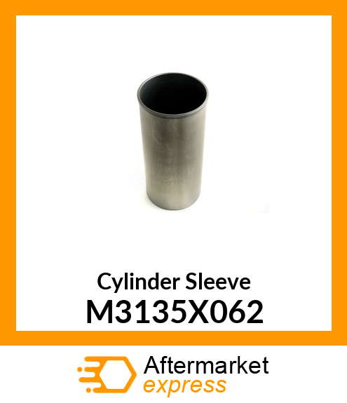 Cylinder Sleeve M3135X062