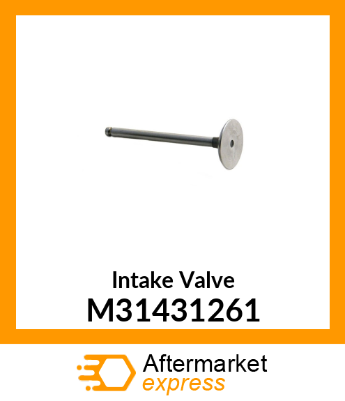 Intake Valve M31431261