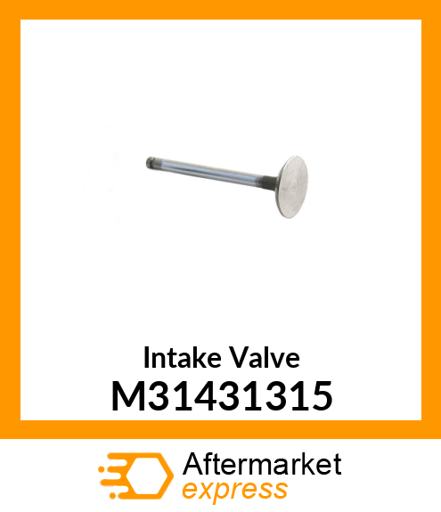 Intake Valve M31431315