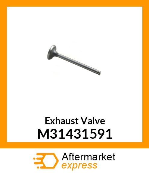 Exhaust Valve M31431591