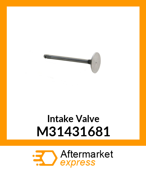 Intake Valve M31431681