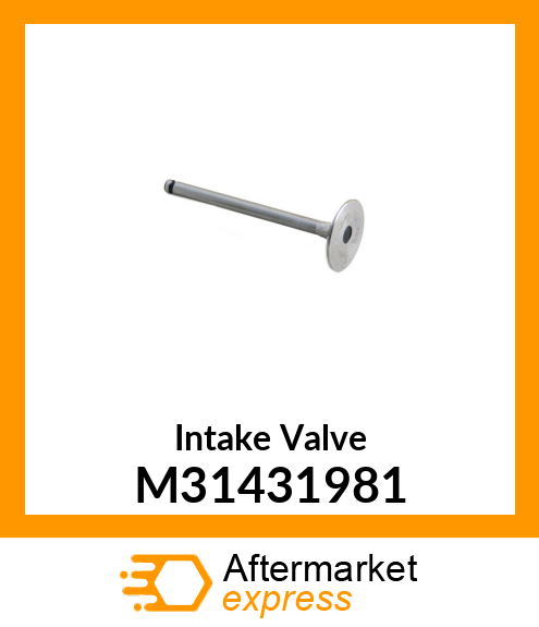 Intake Valve M31431981