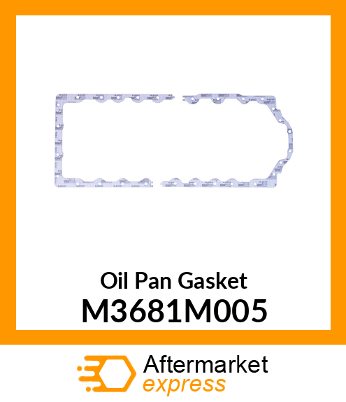 Oil Pan Gasket M3681M005