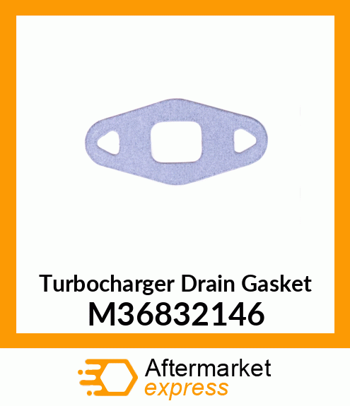 Turbocharger Drain Gasket M36832146