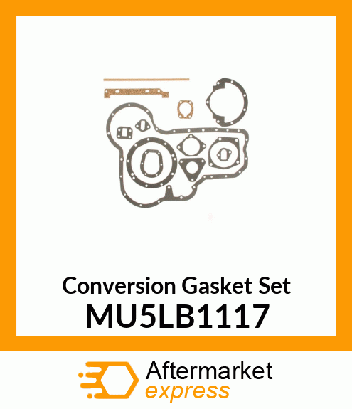 Conversion Gasket Set MU5LB1117