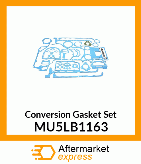 Conversion Gasket Set MU5LB1163