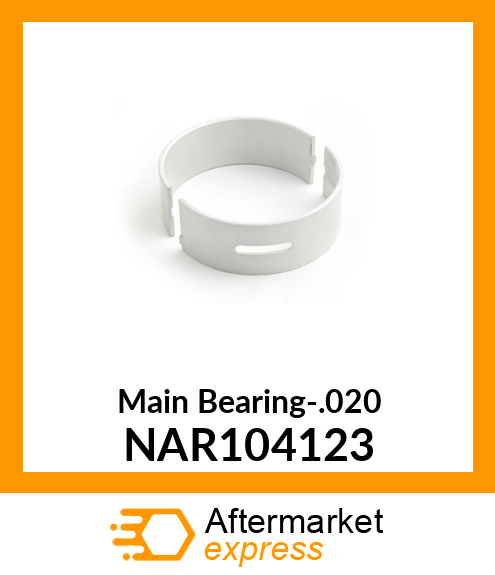 Main Bearing-.020 NAR104123