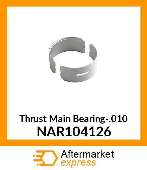 Thrust Main Bearing-.010 NAR104126