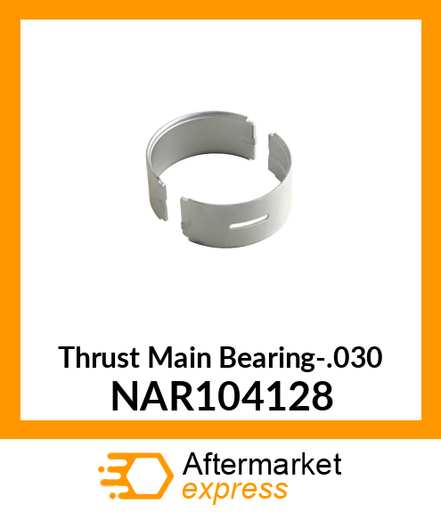 Thrust Main Bearing-.030 NAR104128